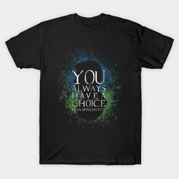 Dean Winchester Quote T-Shirt by wnchstrbros